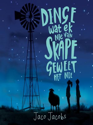 cover image of Dinge Wat Ek Nie van Skape Geweet Het Nie